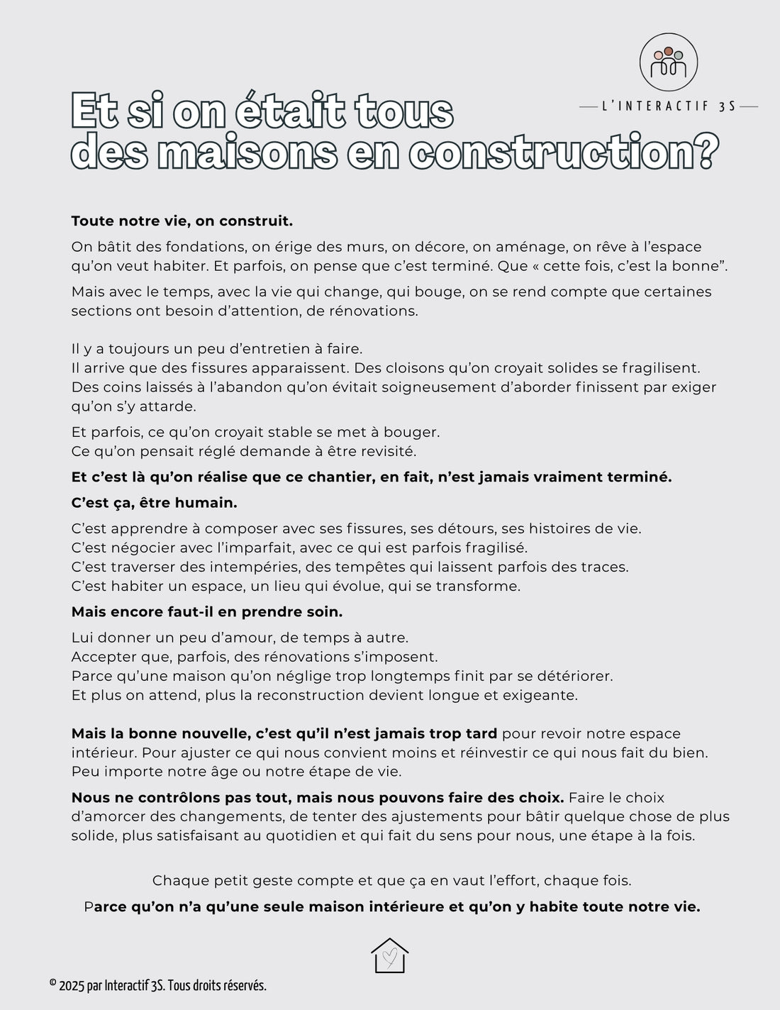 &quot;Si on était tous des maisons en construction?&quot;. Affiche et texte réflexif.